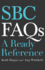Sbc Faq's: a Ready Reference