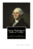 George Washington's Rules of Civility: Traced to Their Sources and Restored