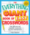 The Everything Giant Book of Easy Crosswords: Over 300 Easy and Enjoyable Crosswords for Your Entertainment (Everything Books)