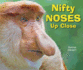 Nifty Noses Up Close (Animal Bodies Up Close)