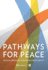 Pathways for Peace: Inclusive Approaches to Preventing Violent Conflict