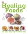 Healing Foods Eat Your Way to a Healthier Life