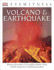 Dk Eyewitness Books: Volcano and Earthquake: Witness the Power of Our Restless Planet? From Violent Eruptions