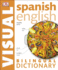 Spanish English Bilingual Visual Dictionary (Dk Visual Dictionaries)