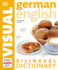 Germanenglish Bilingual Visual Dictionary (Dk Bilingual Visual Dictionaries)