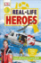 Real-Life Heroes (Dk Readers, Level 3)