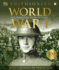 World War I: the Definitive Visual History (Dk Definitive Visual Histories)
