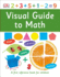 Visual Guide to Math (Dk First Reference)