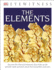 Dk Eyewitness Books: the Elements (Library Edition)