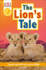 Dk Readers Level 2: the LionS Tale