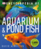 Encyclopedia of Aquarium and Pond Fish (Dk Pet Encyclopedias)