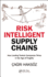 Risk Intelligent Supply Chains