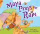 Maya Prays for Rain