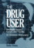 The Drug User: Personality Issues, Factors, and Theories an Annotated Bibliography