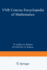 The VNR Concise Encyclopedia of Mathematics