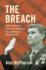 The Breach: Iran-Contra and the Assault on American Democracy