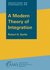 A Modern Theory of Integration