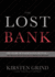 The Lost Bank: the Story of Washington Mutual-the Biggest Bank Failure in American History