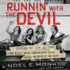 Runnin' With the Devil: a Backstage Pass to the Wild Times, Loud Rock, and the Down and Dirty Truth Behind the Making of Van Halen