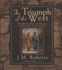 The Triumph of the West: the Origin, Rise, and Legacy of Western Civilization