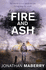 Fire and Ash: Volume 4 (Rot and Ruin)