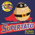 Three Classic Adventures of Supertato Featuring Veggies Assemble Run, Veggies, Run Evil Pea Rules