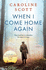 When I Come Home Again: a Beautiful and Heartbreaking Wwi Novel, Based on True Events