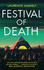 Festival of Death: a Thrilling Murder Mystery Set Among the Roaring Crowds of Glastonbury Festival (the Mindful Detective)