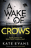 A Wake of Crows: the First in a Completely Thrilling New Police Procedural Series Set in Scarborough (Dc Donna Morris)