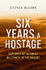 Six Years a Hostage