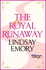 The Royal Runaway: A royally romantic rom-com!