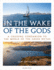 In the Wake of the Gods Format: Paperback