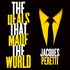 The Deals That Made the World