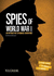 Spies of World War I (You Choose: You Choose: Spies)