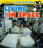 Living in Space (Smithsonian Little Explorer: Little Astronauts)
