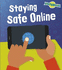 Staying Safe Online (Read and Learn: Our Digital Planet)