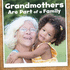 Our Families: Grandmothers Are Part of a Family