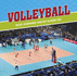 First Sports Facts: Volleyball: Rules, Equipment and Key Playing Tips