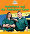 People Who Help Us: Ambulance and Air Ambulance Crew