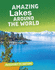 Passport to Nature: Amazing Lakes Around the World