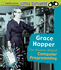 Little Inventor: Grace Hopper: the Woman Behind Computer Programming