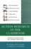 Action Research in the Classroom: Helping Teachers Assess and Improve Their Work