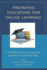 Preparing Educators for Online Learning: A Careful Look at the Components and How to Assess Their Value