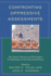 Confronting Oppressive Assessments