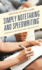 Simply Notetaking and Speedwriting: Learn How to Take Notes Simply and Effectively