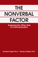 The Nonverbal Factor: Exploring the Other Side of Communication