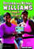 Serena and Venus Williams Tennis Stars (Sports and Recreation)