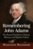 Remembering John Adams: The Second President in History, Memory and Popular Culture