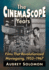 The Cinemascope Years: Films That Revolutionized Moviegoing, 1953-1967