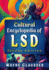 Cultural Encyclopedia of LSD, 2d ed.